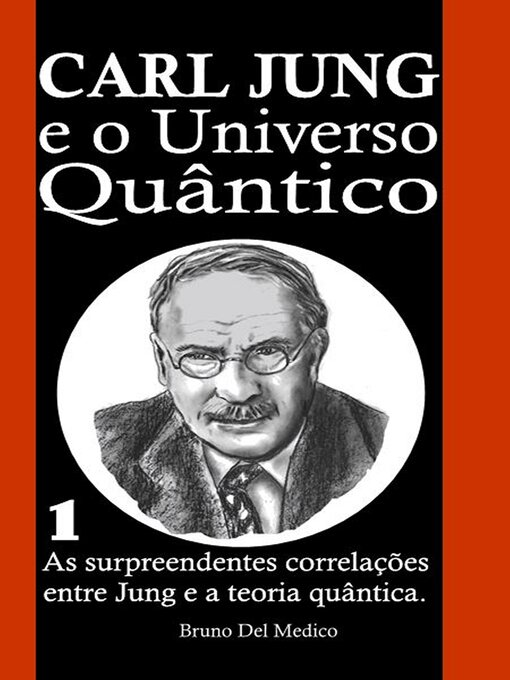 Title details for Carl Jung e o Universo Quântico by Bruno Del Medico - Available